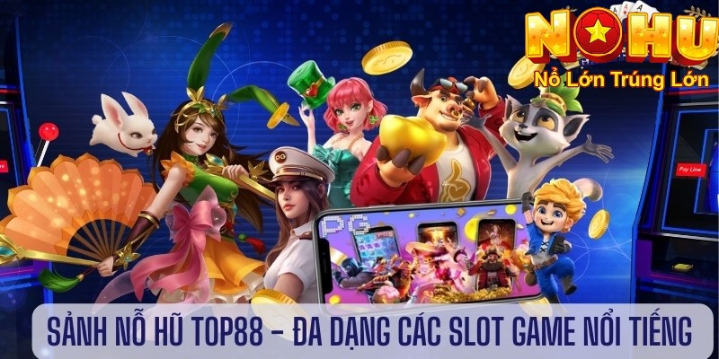 Nổ hũ top88