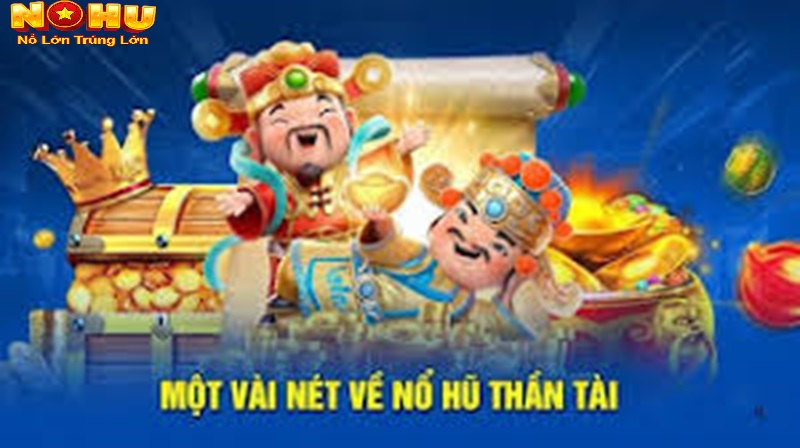 Cách chơi nổ hũ Thần Tài